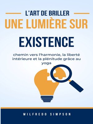 cover image of l'art de briller une lumière sur Existence